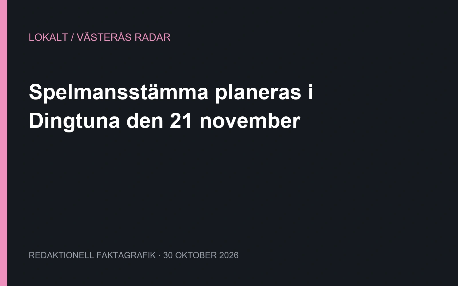 Spelmansstämma planeras i Dingtuna den 21 november. Egen faktagrafik.